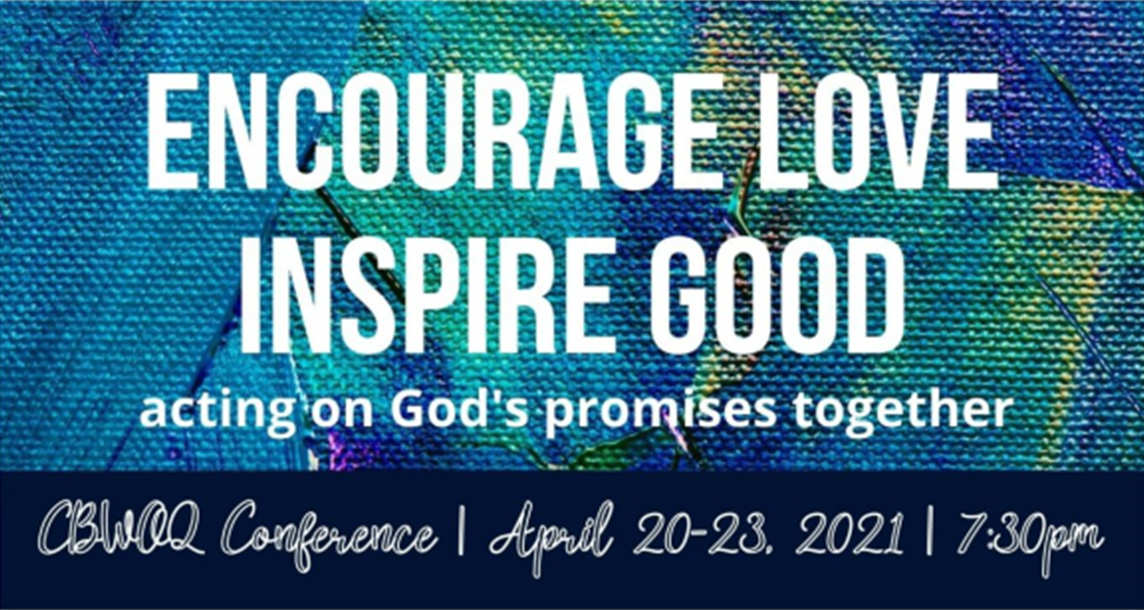 Encourage Love, Inspire God:  acting on God's promises together